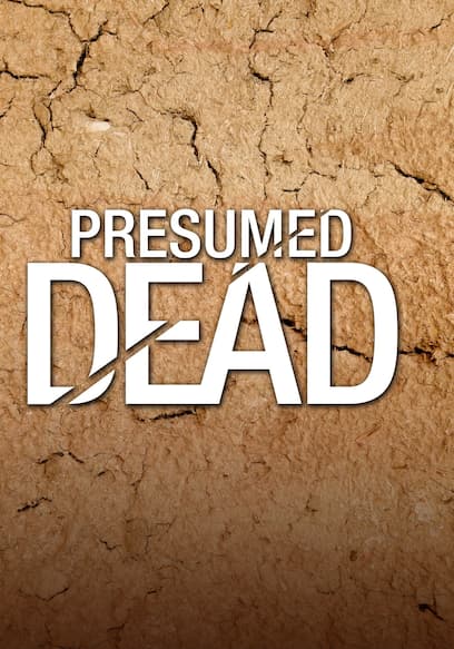 Presumed Dead