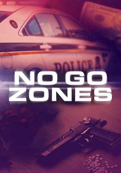 No Go Zones: The World's Toughest Places