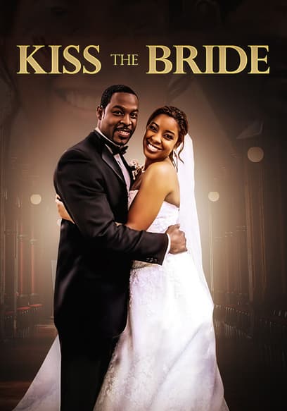 Kiss the Bride