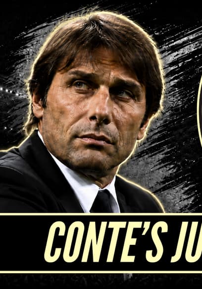 S03:E14 -  An Invincible Machine Resurrected From The Dead | Antonio Conte’s Juventus poster