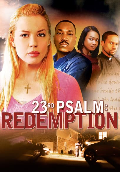 23rd Psalm: Redemption