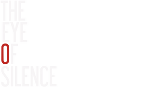 The Eye of Silence