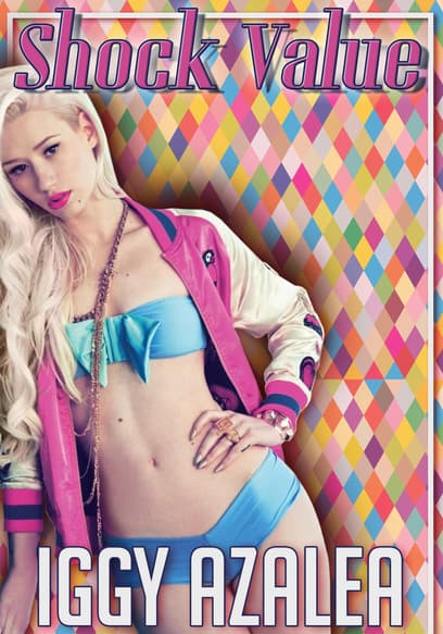 Iggy Azalea: Shock Value poster