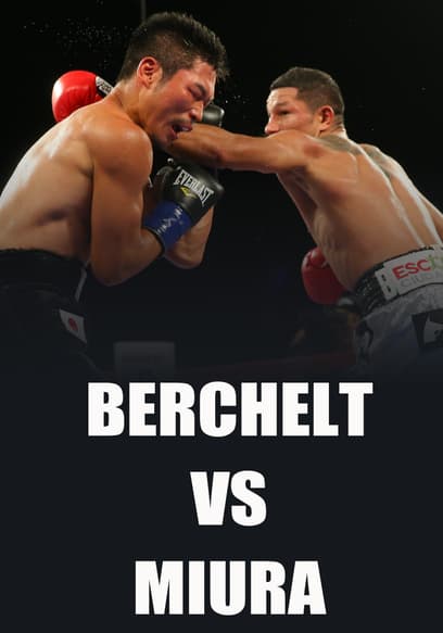 Berchelt vs. Miura