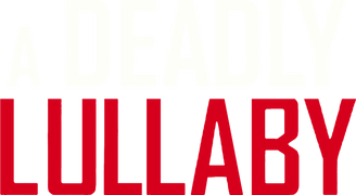 A Deadly Lullaby