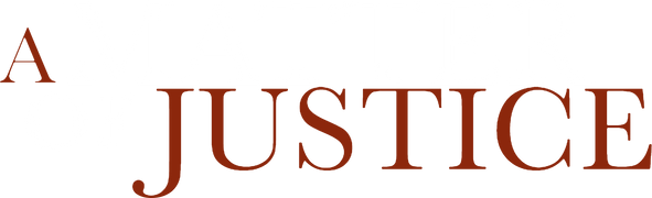 A Matter of Justice