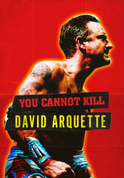 You Cannot Kill David Arquette