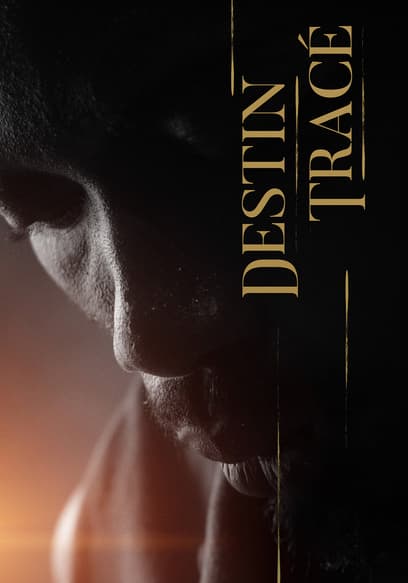 Destin Tracé
