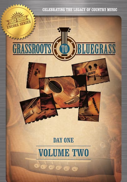 Grassroots to Bluegrass: Day One (Vol. 2)