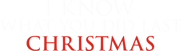 I Know What You Did Last Christmas