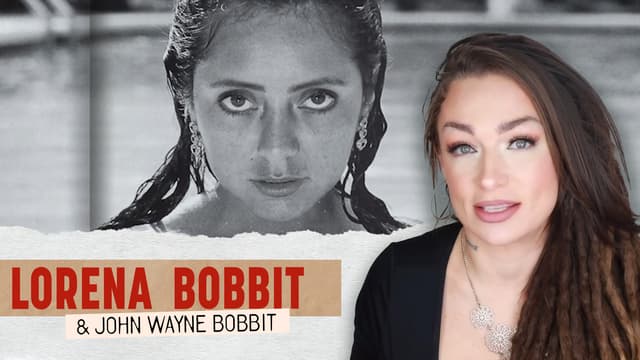 S01:E13 - Lorena Bobbitt - What Really Happened Behind Closed Doors?