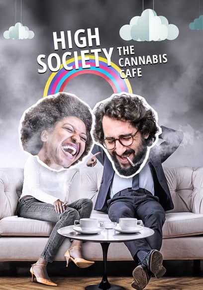 High Society: The Cannabis Café