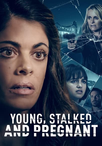 Young, Stalked and Pregnant