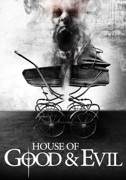 House of Good and Evil