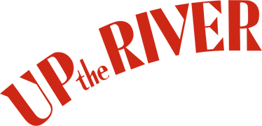Up the River