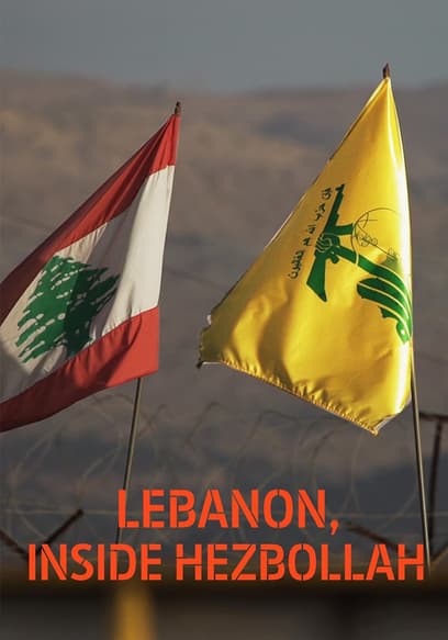 Lebanon: Inside Hezbollah poster