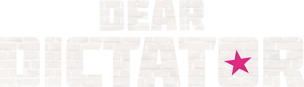 Dear Dictator