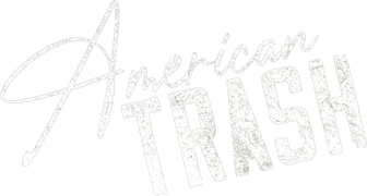 American Trash