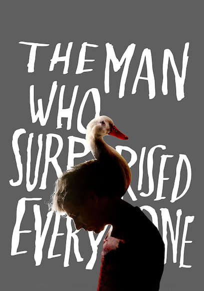 The Man Who Surprised Everyone