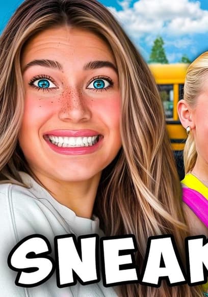 Póster de S01:E09 - Sneaking My Sisters Out of School
