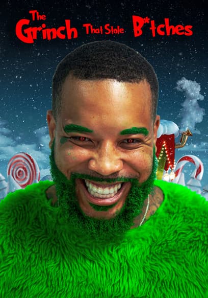 The Grinch That Stole B*tches