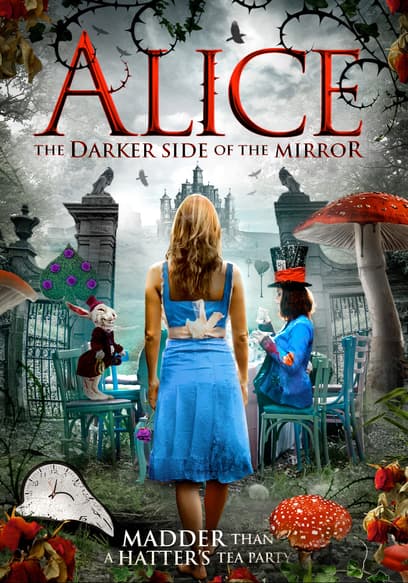 Alice: The Darker Side of the Mirror