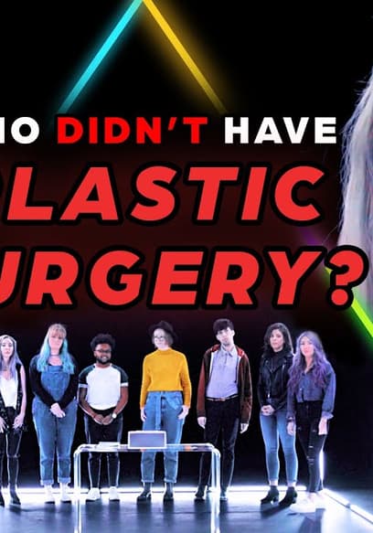 S01:E16 - 7 People Who Had Plastic Surgery vs 1 Who Has Not poster