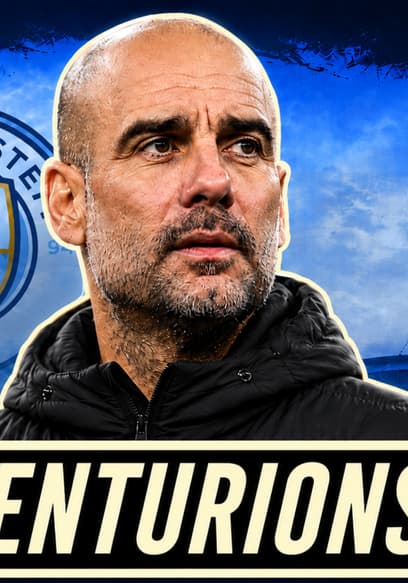 S03:E08 - Pep Guardiola’s Manchester City: The  Rise Of The Centurions poster