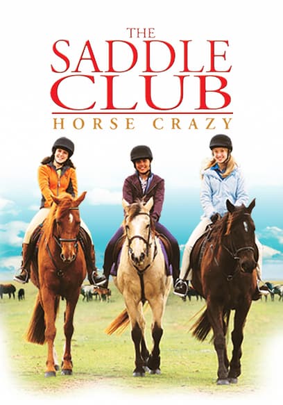 The Saddle Club: Horse Crazy