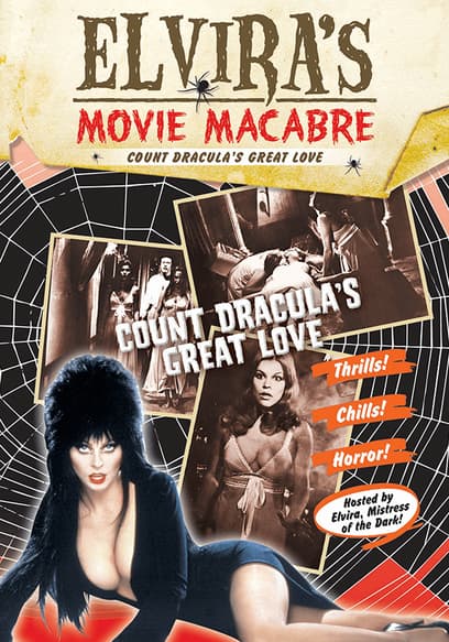 Elvira's Movie Macabre: Count Dracula's Great Love