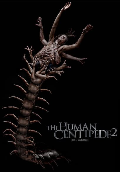 The Human Centipede 2 (Full Sequence)