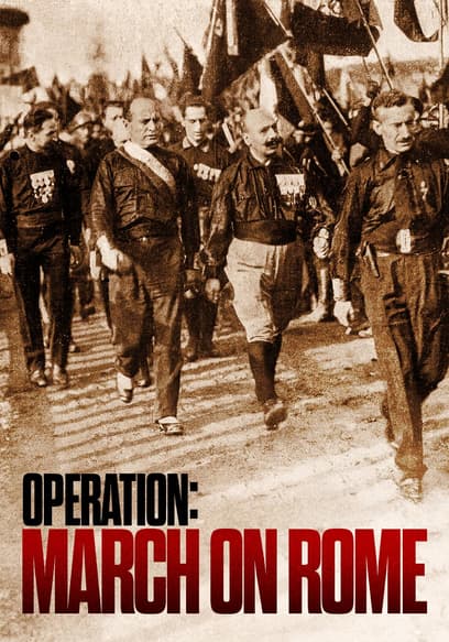 Operation : March on Rome