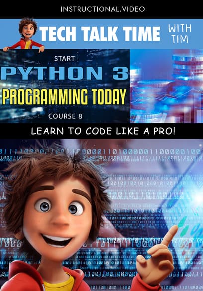 Tech Talk Time: Start Python 3 Programming Today Course 8