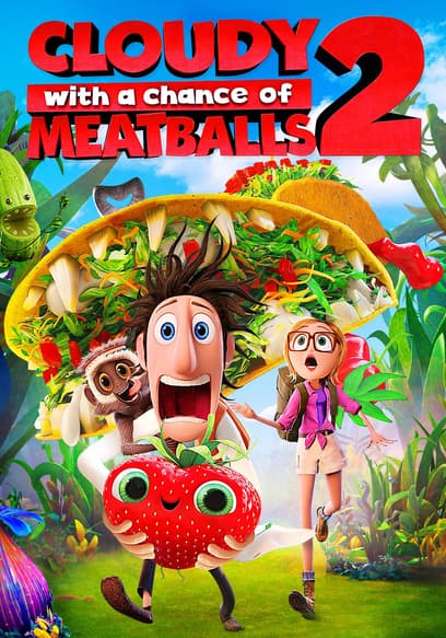 Cloudy With a Chance of Meatballs 2