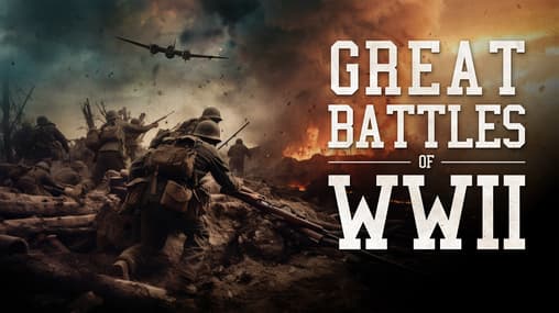Watch Great Battles of WWII Streaming Online | Tubi Free TV