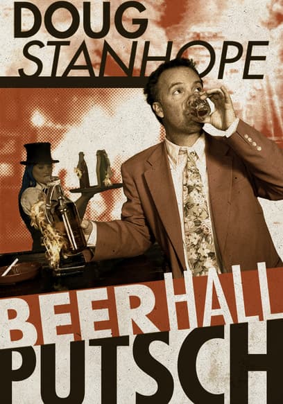 Doug Stanhope: Beer Hall Putsch