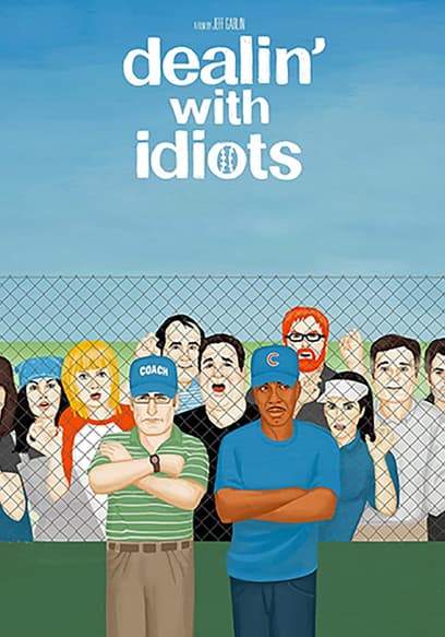Dealin' With Idiots poster