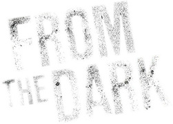 From the Dark