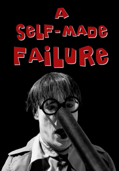 A Self-Made Failure