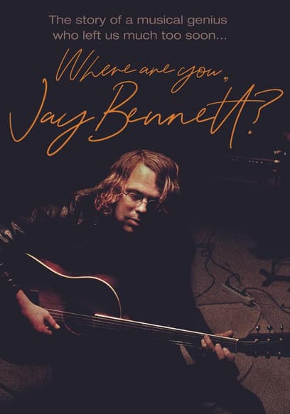 Where Are You, Jay Bennett?