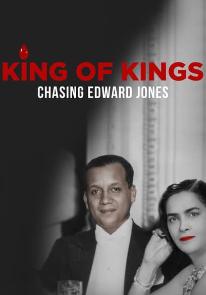 King of Kings: Chasing Edward Jones