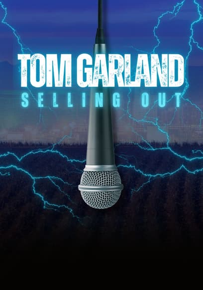 Tom Garland: Selling Out