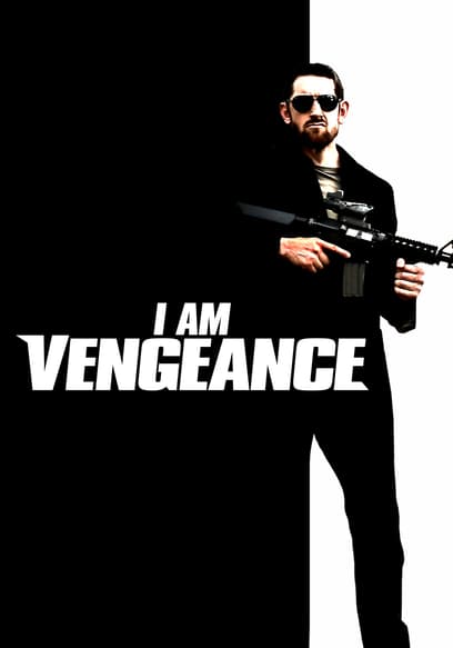 I Am Vengeance