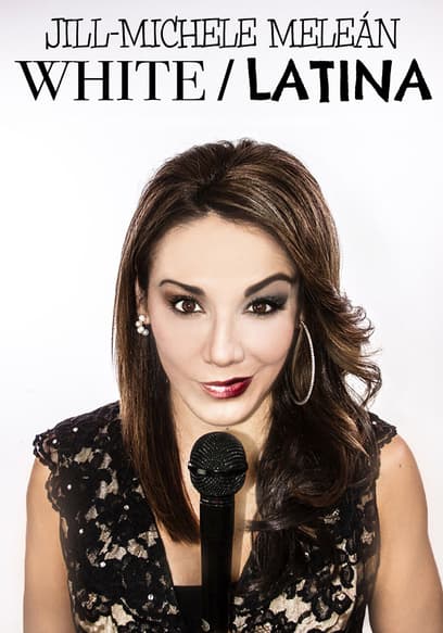Jill-Michele Meleán: White/Latina