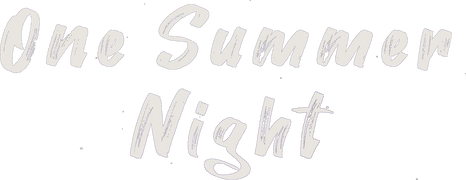 One Summer Night