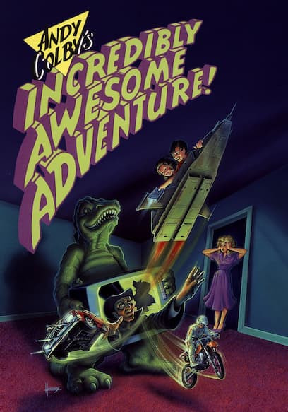 Andy Colby’s Incredible Adventure