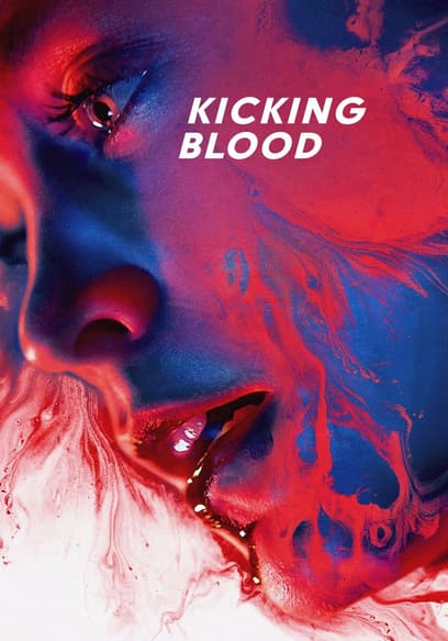 Kicking Blood