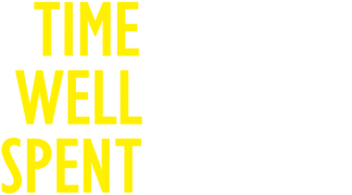 Time Well Spent