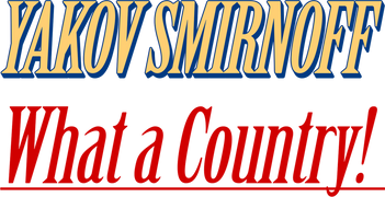 Yakov Smirnoff: What a Country!