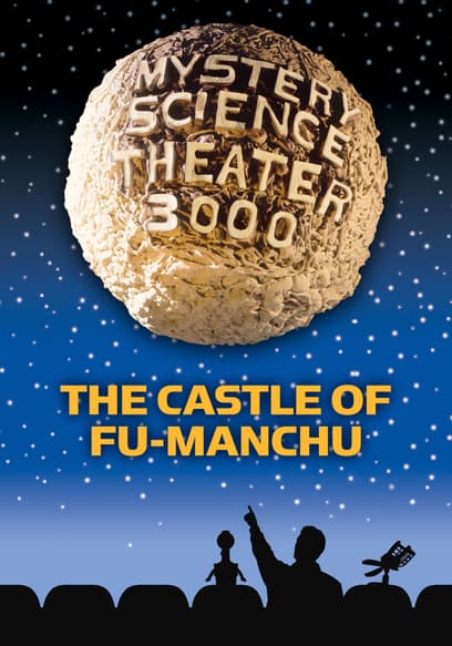 Mystery Science Theater 3000: The Castle of Fu-Manchu